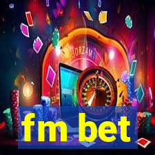 fm bet